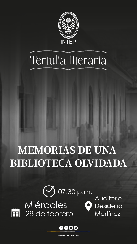 Tertulia Literaria: Memorias de una biblioteca Olvidada