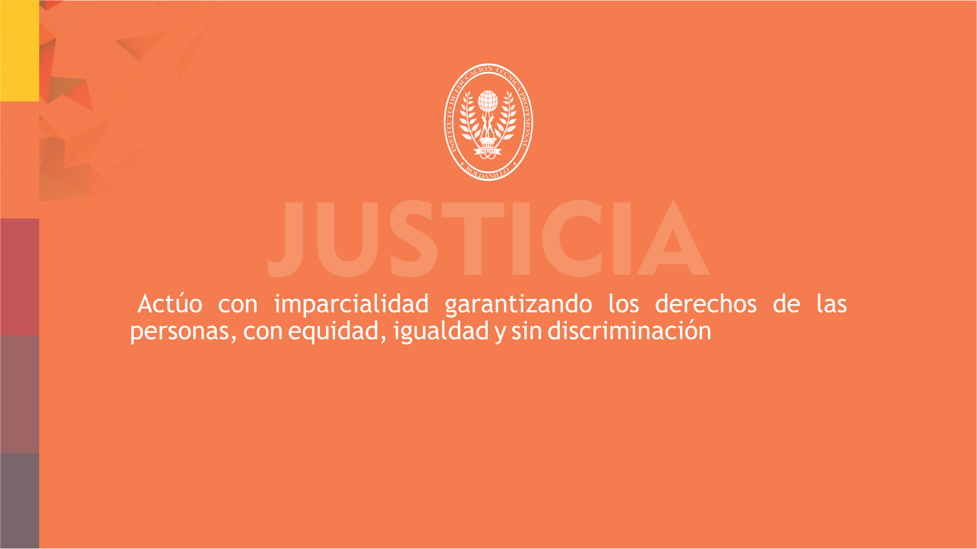 Conoce nuestros valores institucionales: Justicia