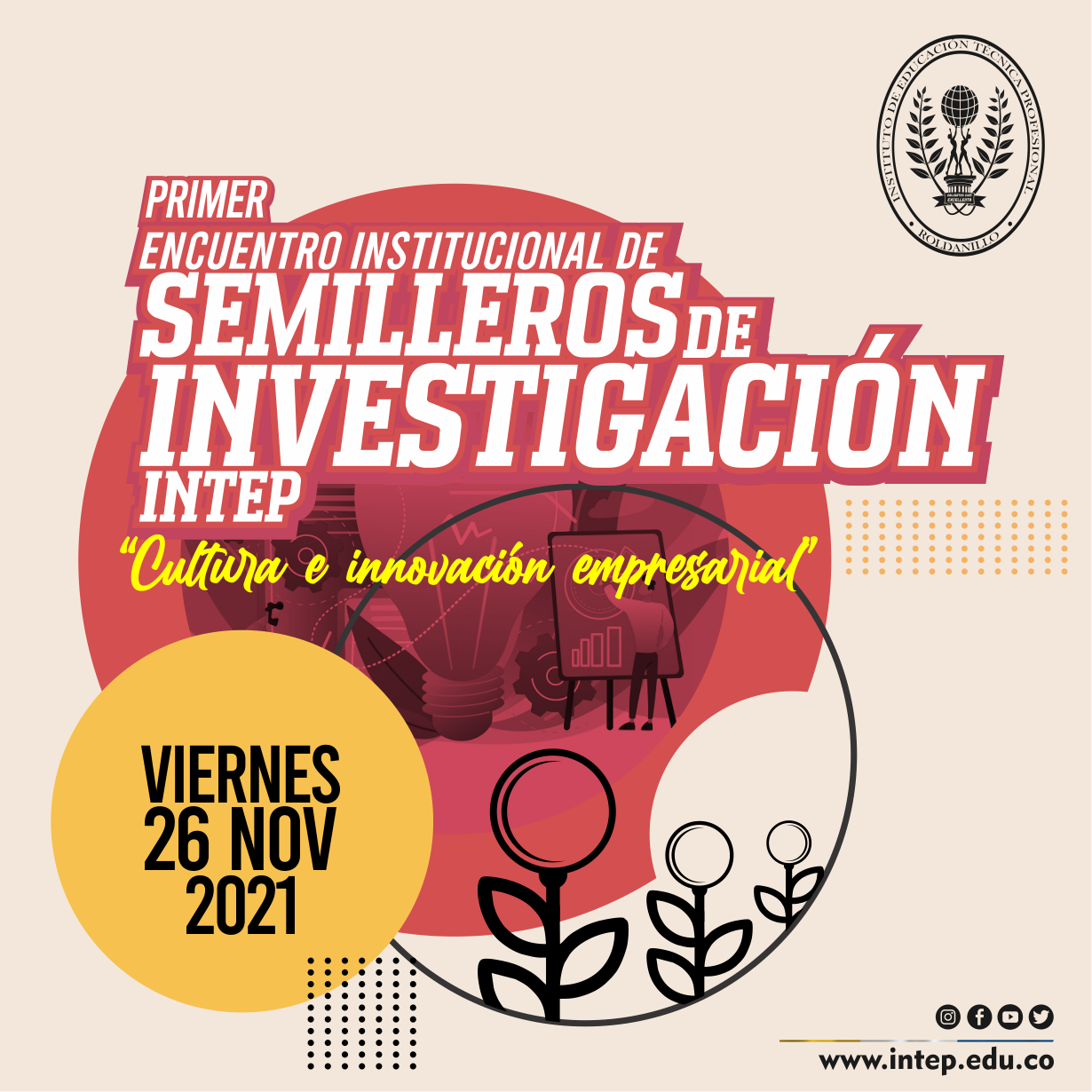 I encuentro institucional de semilleros de investigación INTEP 