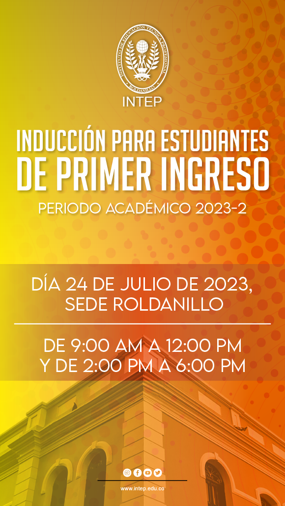 Inducción para estudiantes de primer ingreso, primer periodo 2023.