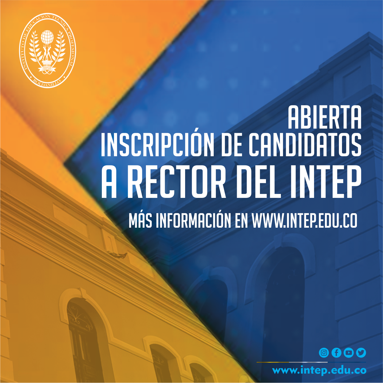 Inscripción de aspirantes a Rectoría al INTEP