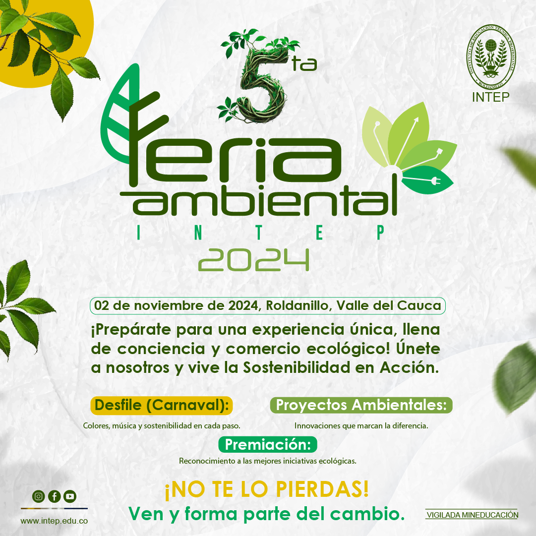 Están todos invitados a la #5 edición de la Feria Ambiental INTEP 2024.