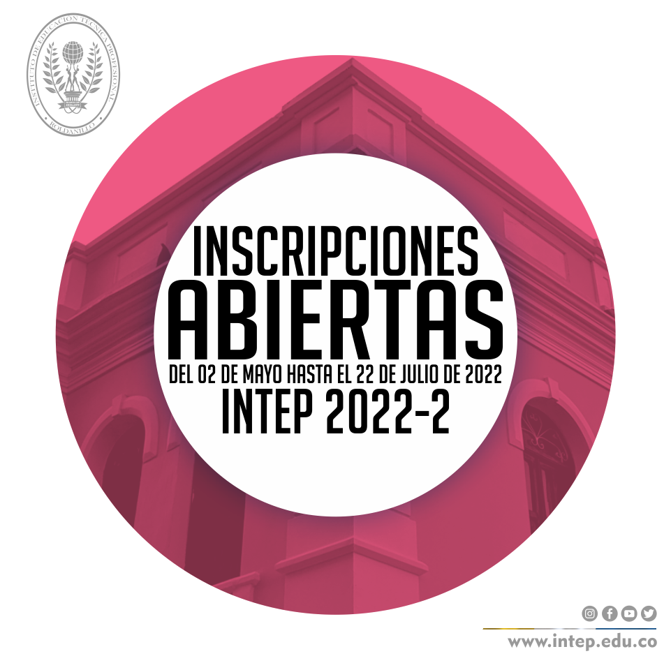 INSCRIPCIONES ABIERTAS INTEP 2022