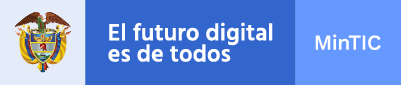 Ministerio de Tecnologías de la Información y 
                                                                                  las Comunicaciones - MinTIC